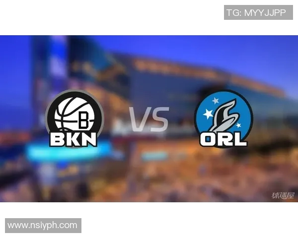 今天篮网对阵魔术精彩比赛录像回放及赛后分析分享